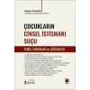 Çocukların Cinsel İstismarı Suçu Temel Sorunlar ve Çözümleri