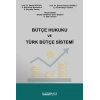 Bütçe Hukuku ve Türk Bütçe Sistemi