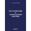 Dijital Platform Çalışması ve Platform Çalışanlarının Hukuki Konumu