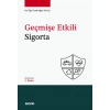 Geçmişe Etkili Sigorta