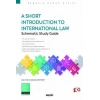 A Short Introduction to International Law  Schematic Study Guide