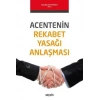 Acentenin Rekabet Yasağı Anlaşması