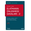 Açıklamalı – İçtihatlıElatmanın Önlenmesi Davaları – 2 İmar Çapına – Paydaşlar – Komşular Arasında Elatmanın Önlenmesi Yıkım ve Temliken Tescil Davaları