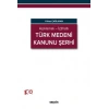 Açıklamalı – İçtihatlıTürk Medeni Kanunu Şerhi