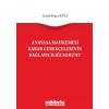 Anayasa Mahkemesi Karar Gerekçelerinin Bağlayıcılığı Sorunu
