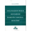 Anglosakson Hukuk Sisteminde İdarenin Yargısal Denetimi