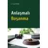 Anlaşmalı Boşanma