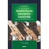 Anonim Şirketlerde Yönetim Kurulu Kararlarının Geçersizliği Yokluk • Butlan • İptal Edilebilirlik • Askıda Geçersizlik