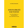 Avrupa Birliği P2B Tüzüğü: Aracı Hizmet Sağlayıcılar ve Arama Motorları İçin Adil ve Şeffaf Platform Kuralları