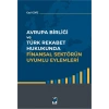 Avrupa Birliği ve Türk Rekabet Hukukunda Finansal Sektörün Uyumlu Eylemleri
