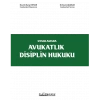 AVUKATLIK DİSİPLİN HUKUKU