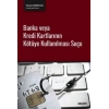 Banka veya Kredi Kartlarının Kötüye Kullanılması Suçu