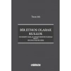 Bir Ethos Olarak Kulluk - Pandemiye Haklar Çerçevesinden Bakmak Yahut Biyopolitik Bir Giriş