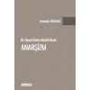 Bir Siyasal İktidar Modeli Olarak Anarşizm