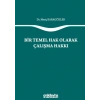 Bir Temel Hak Olarak Çalışma Hakkı