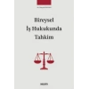 Bireysel İş Hukukunda Tahkim