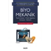 Biyomekanik Teorik Anlatım – Pratik Uygulama Deneysel – Nümerik