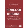 Borçlar Hukuku Genel Hükümler Pratik Çalışmaları