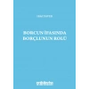 Borcun İfasında Borçlunun Rolü