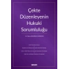 Çekte Düzenleyenin Hukuki Sorumluluğu