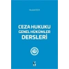 Ceza Hukuku Genel Hükümler Dersleri