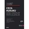 Ceza Hukuku Genel Hükümler Pratik Çalışmaları