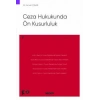 Ceza Hukukunda Ön Kusurluluk – Ceza Hukuku Monografileri –