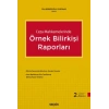 Ceza Mahkemelerinde Örnek Bilirkişi Raporları