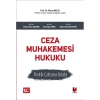 Ceza Muhakemesi Hukuku Pratik Çalışma Kitabı