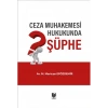 Ceza Muhakemesi Hukukunda Şüphe