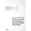 Ceza MuhakemesindeDijital Delillerin Elde Edilmesi ve Güvenilirliğinin Sağlanması