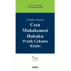 Çözümlü–AçıklamalıCeza Muhakemesi Hukuku Pratik Çalışma Kitabı