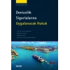 Denizcilik Sigortalarına Uygulanacak Hukuk
