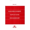 Elektrik Enerjisi Toptan Satış Sözleşmeleri