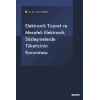 Elektronik Ticaret ve Mesafeli Elektronik Sözleşmelerde Tüketicinin Korunması