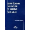Ergun Özbudun: Son Yazıları ve Ardından Yazılanlar