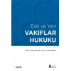Eski ve YeniVakıflar Hukuku