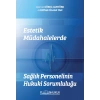 ESTETİK MÜDAHALELERDE SAĞLIK PERSONELİNİN HUKUKİ SORUMLULUĞU