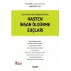 Genel Hükümlerle Bağlantılı OlarakKasten İnsan Öldürme Suçları