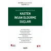 Genel Hükümlerle Bağlantılı OlarakKasten İnsan Öldürme Suçları