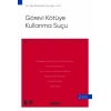 Görevi Kötüye Kullanma Suçu – Ceza Hukuku Monografileri –