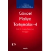 Güncel Maliye Tartışmaları – 4  Prof. Dr. Turgay Berksoya Armağan