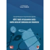 Güncel Mevzuat ve Yargı Kararları IşığındaKötü Tıbbi Uygulamaya Bağlı Hekim Mesleki Sorumluluk Sigortası