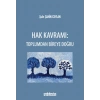 Hak Kavramı: Toplumdan Bireye Doğru
