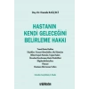 Hastanın Kendi Geleceğini Belirleme Hakkı