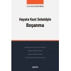 Hayata Kast Sebebiyle Boşanma