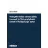 Hosting Intermediary Services Liability Framework for Third-Party Uploaded Content in the Digital Single Market