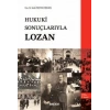 Hukuki Sonuçlarıyla Lozan