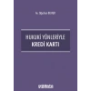 Hukuki Yönleriyle Kredi Kartı