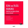 İcra ve İflas Hukuku Pratik Çalışma Kitabı Tamamı Çözümlü